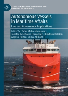 Image for Autonomous vessels in maritime affairs  : law and governance implications