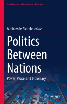 Image for Politics Between Nations: Power, Peace, and Diplomacy