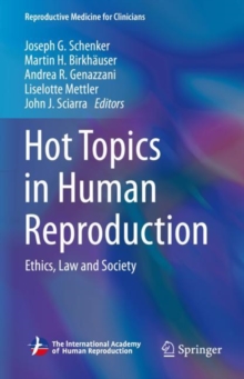 Image for Hot Topics in Human Reproduction: Ethics, Law and Society