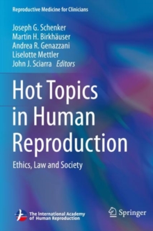 Image for Hot topics in human reproduction  : ethics, law and society