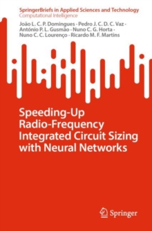 Image for Speeding-Up Radio-Frequency Integrated Circuit Sizing with Neural Networks