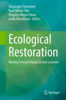 Image for Ecological Restoration: Moving Forward Using Lessons Learned