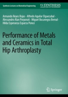 Image for Performance of Metals and Ceramics in Total Hip Arthroplasty