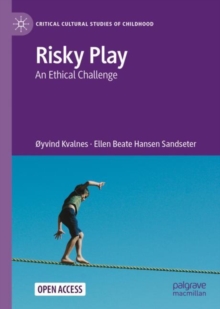 Image for Risky play: an ethical challenge
