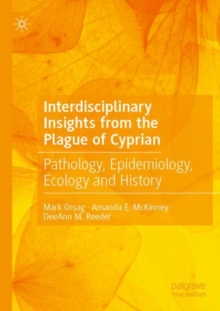 Image for Interdisciplinary insights from the Plague of Cyprian  : pathology, epidemiology, ecology and history
