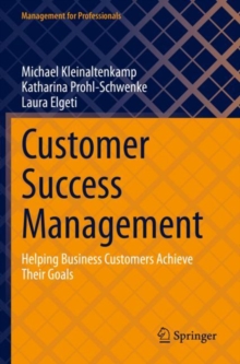 Image for Customer success management  : helping business customers achieve their goals