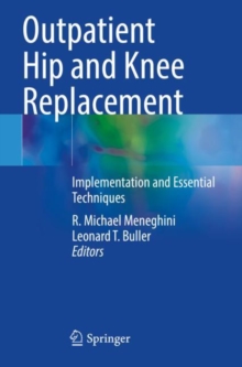 Image for Outpatient hip and knee replacement  : implementation and essential techniques