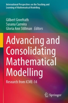 Image for Advancing and Consolidating Mathematical Modelling