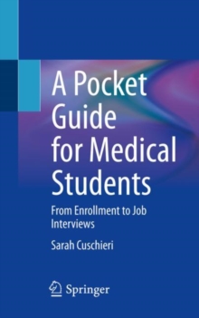 Image for A pocket guide for medical students  : from enrollment to job interviews