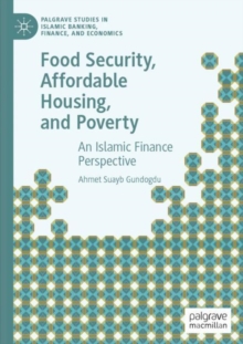 Image for Food security, affordable housing, and poverty  : an Islamic finance perspective