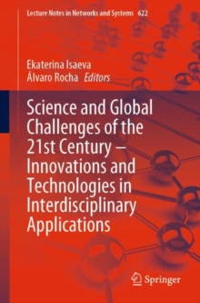 Image for Science and Global Challenges of the 21st Century – Innovations and Technologies in Interdisciplinary Applications