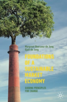 Image for Foundations of a sustainable market economy  : guiding principles for change