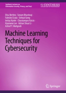 Image for Machine learning techniques for cybersecurity