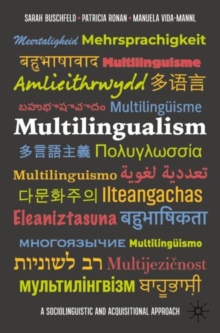 Image for Multilingualism  : a sociolinguistic and acquisitional approach