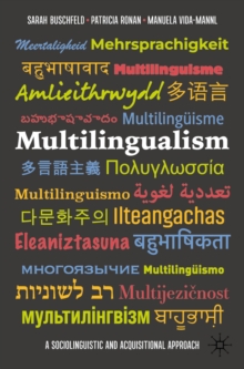 Image for Multilingualism: A Sociolinguistic and Acquisitional Approach