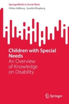 Image for Children with special needs  : an overview of knowledge on disability