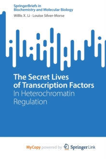 Image for The Secret Lives of Transcription Factors