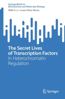 Image for Secret Lives of Transcription Factors: In Heterochromatin Regulation