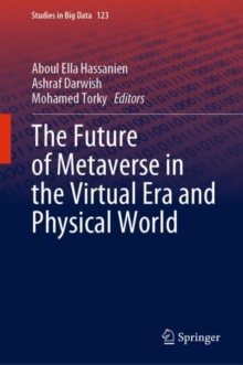 Image for The Future of Metaverse in the Virtual Era and Physical World