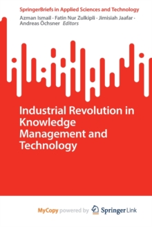 Image for Industrial Revolution in Knowledge Management and Technology