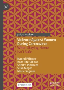 Image for Violence against women during coronavirus  : when staying home isn't safe