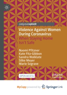 Image for Violence Against Women During Coronavirus : When Staying Home Isn't Safe