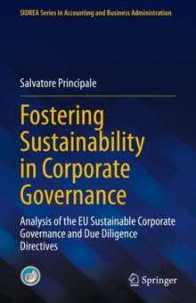 Image for Fostering Sustainability in Corporate Governance: Analysis of the EU Sustainable Corporate Governance and Due Diligence Directives