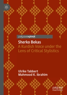 Image for Sherko Bekas: A Kurdish Voice Under the Lens of Critical Stylistics