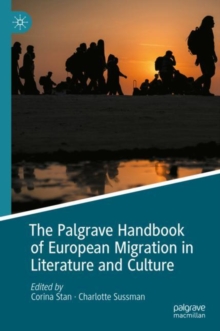 Image for The Palgrave handbook of European migration in literature and culture