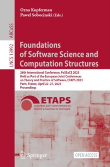 Image for Foundations of Software Science and Computation Structures : 26th International Conference, FoSSaCS 2023, Held as Part of the European Joint Conferences on Theory and Practice of Software, ETAPS 2023,