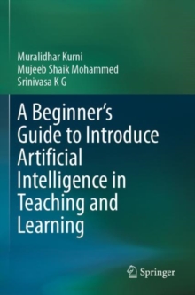 Beginner's Guide to Introduce Artificial Intelligence in Teaching and Learning
