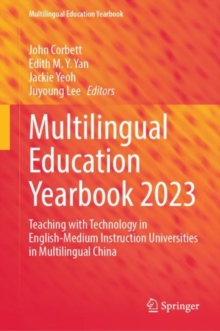 Image for Multilingual education yearbook 2023  : teaching with technology in English-medium instruction universities in multilingual China