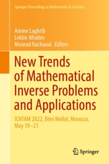 Image for New Trends of Mathematical Inverse Problems and Applications: ICNTAM 2022, Beni Mellal, Morocco, May 19-21