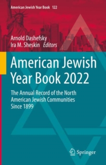 Image for American Jewish Year Book 2022: The Annual Record of the North American Jewish Communities Since 1899