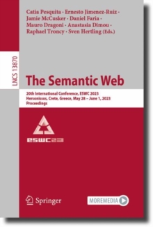 Image for The Semantic Web: 19th International Conference, ESWC 2022, Hersonissos, Crete, Greece, May 29-June 2, 2022, Proceedings