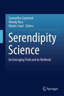Image for Serendipity Science: An Emerging Field and Its Methods