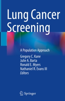 Image for Lung Cancer Screening: A Population Approach