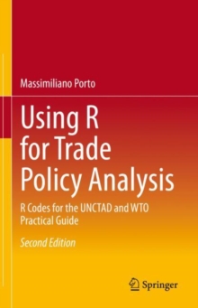 Image for Using R for Trade Policy Analysis: R Codes for the UNCTAD and WTO Practical Guide