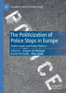 Image for The Politicization of Police Stops in Europe