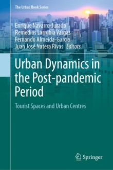 Image for Urban Dynamics in the Post-pandemic Period: Tourist Spaces and Urban Centres