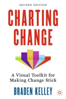 Image for Charting change  : a visual toolkit for making change stick