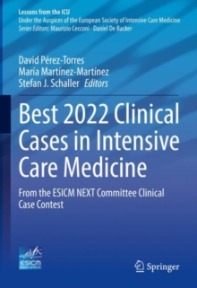 Image for Best 2022 Clinical Cases in Intensive Care Medicine: From the ESICM NEXT Committee Clinical Case Contest