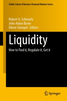 Image for Liquidity: How to Find It, Regulate It, Get It