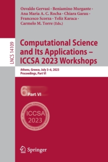 Image for Computational Science and Its Applications – ICCSA 2023 Workshops : Athens, Greece, July 3–6, 2023, Proceedings, Part VI