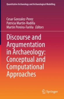 Image for Discourse and Argumentation in Archaeology: Conceptual and Computational Approaches