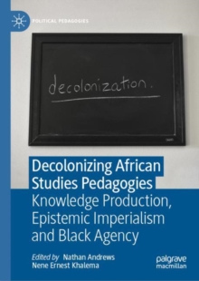 Image for Decolonizing African Studies Pedagogies