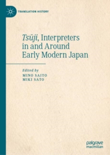 Image for Tsuji, Interpreters in and Around Early Modern Japan