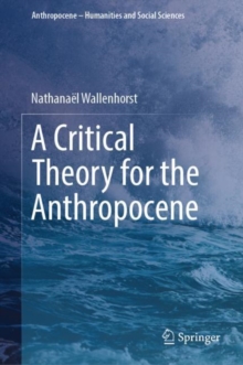 Image for A Critical Theory for the Anthropocene