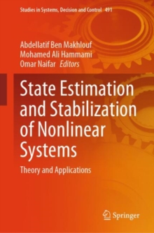 Image for State Estimation and Stabilization of Nonlinear Systems