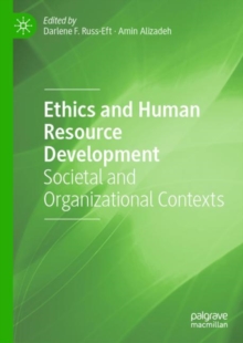 Image for Ethics and human resource development  : societal and organizational contexts